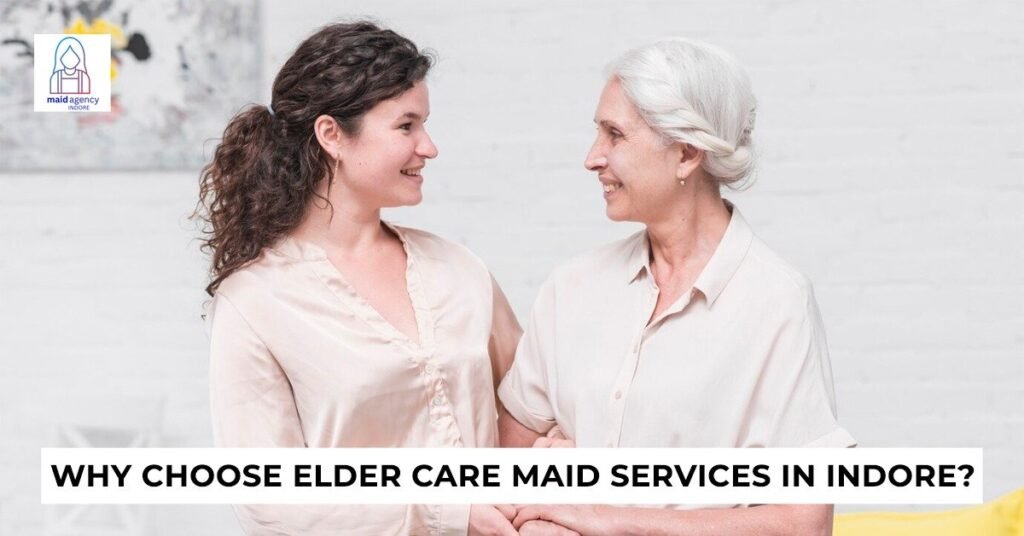 elder care maid service in indore